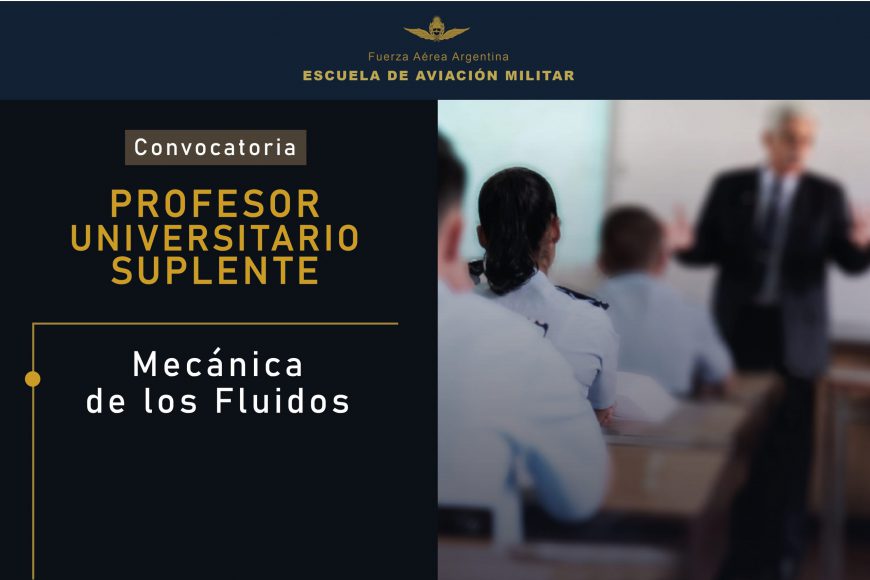 Convocatoria de Profesores Universitario Suplentes para la EAM || Mecánica de los Fluidos