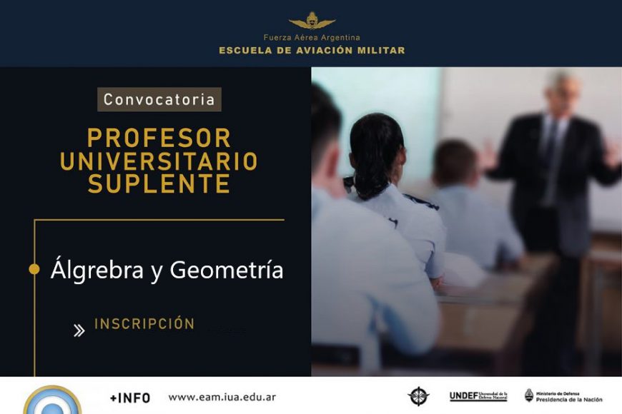 Convocatoria de Profesor/a Nivel Universitario Carácter Suplente Para EAM || Álgebra y Geometría