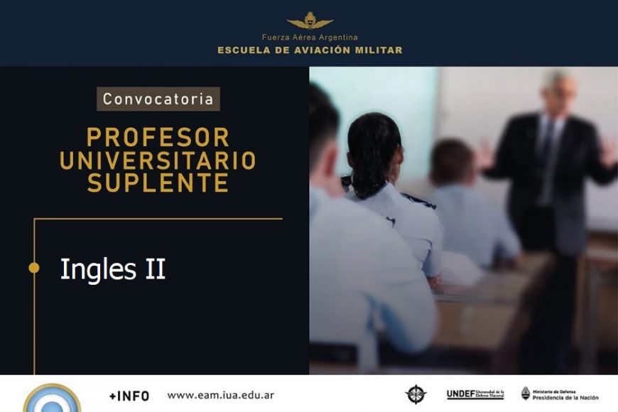 Convocatoria de Profesor/a Nivel Universitario Carácter Suplente Para EAM || «INGLES II»