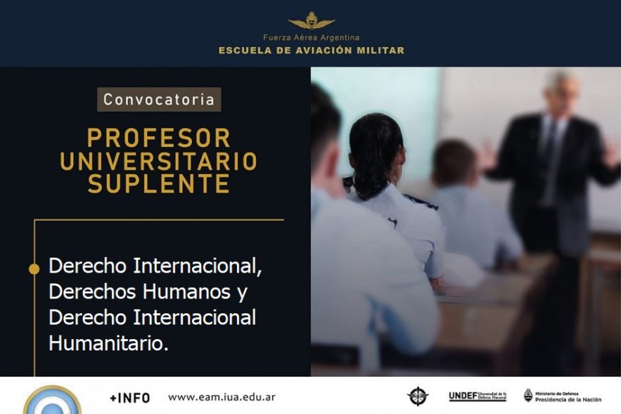 Convocatoria de Profesor/a Nivel Universitario Carácter Suplente Para EAM || «DERECHO INTERNACIONAL, DERECHOS HUMANOS Y DERECHO INTERNACIONAL HUMANITARIO»