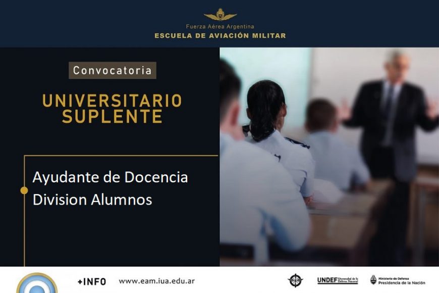 Convocatoria cargo AYUDANTE DE DOCENCIA EAM || División Alumnos (Cuerpo de Cadetes)